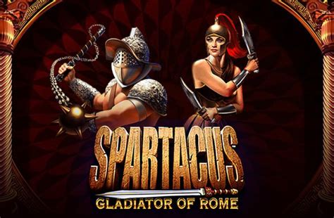 Spartacus: Gladiator of Rome Slot Review .